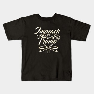 Impeach Trump Calligraphy Kids T-Shirt